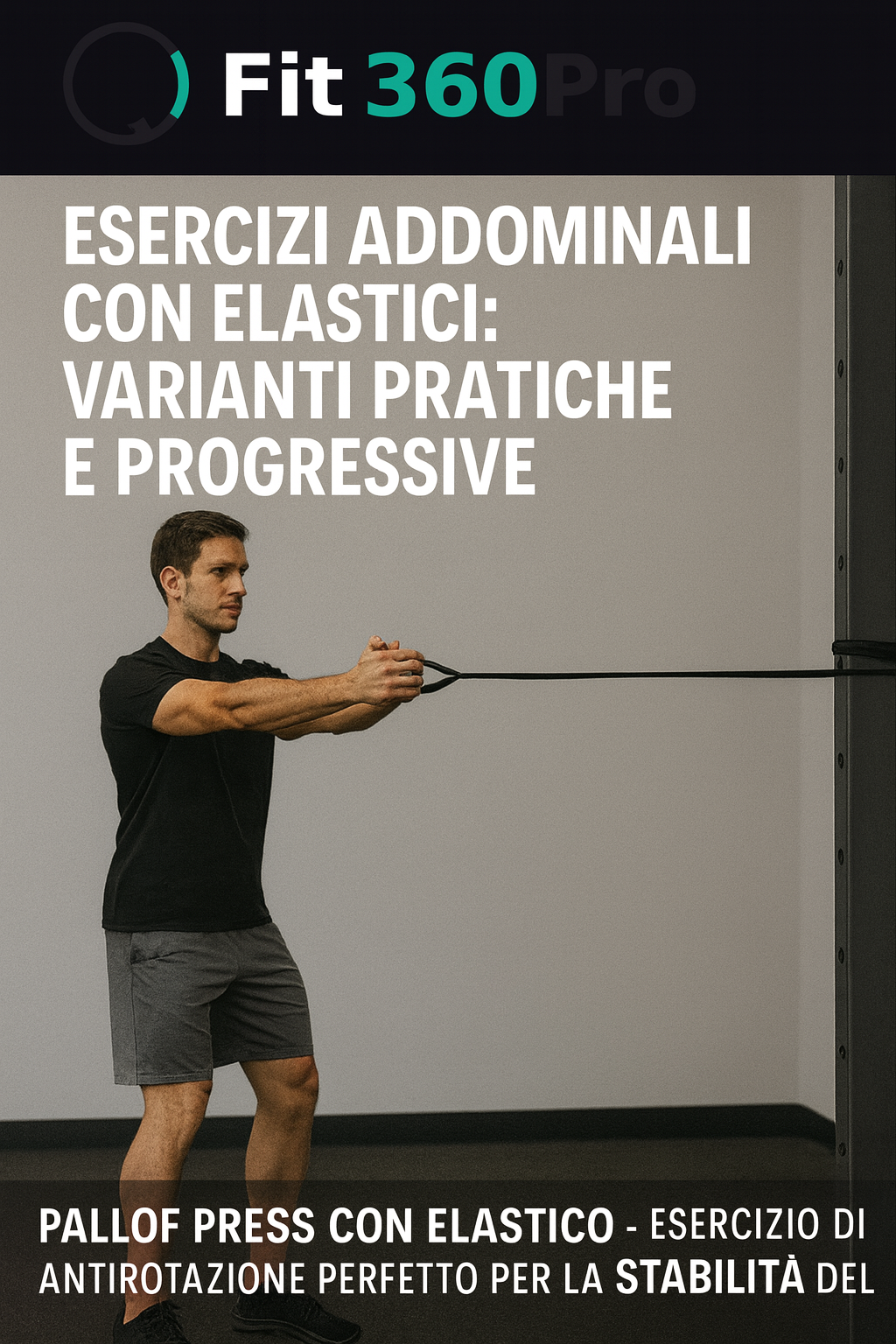 Pallof press con elastico eseguito in stazione eretta di lato al punto di ancoraggio